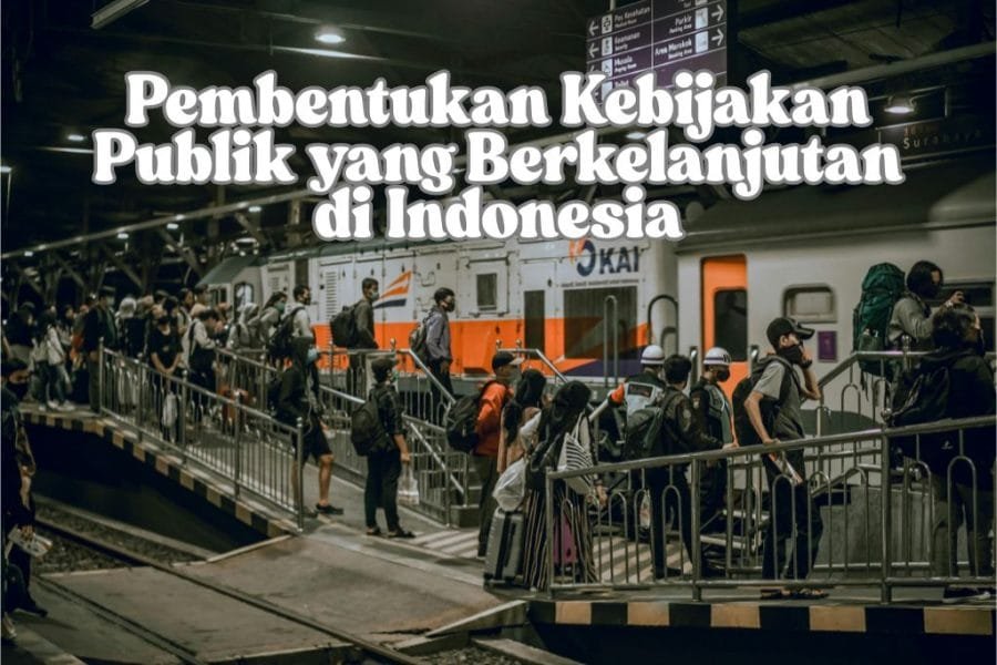 Peran Strategis DPR dalam Pembentukan Kebijakan Publik yang Berkelanjutan di Indonesia