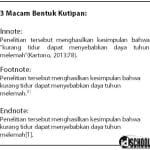 3 Bentuk Penulisan Kutipan