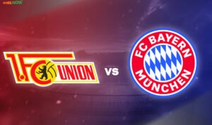 1. FC Union Berlin vs Bayern Munich