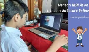 Mencari NISN Siswa di Indonesia Secara Online