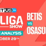 5 Betis vs Osasuna OCT26