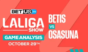 5 Betis vs Osasuna OCT26